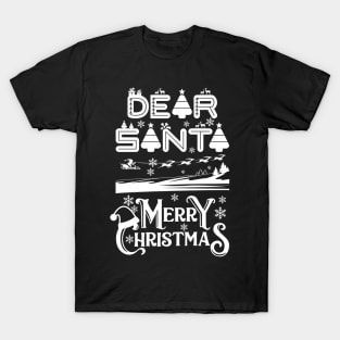 Dear Santa Merry Christmas T-Shirt